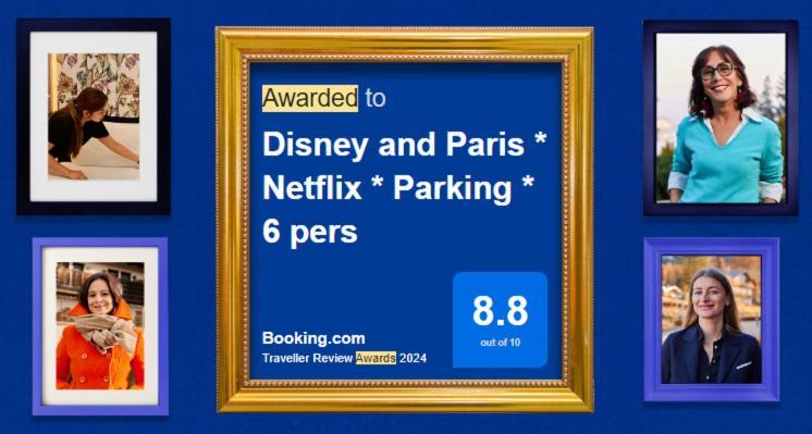 Disney And Paris * Netflix * Parking * 6 Pers Шеси Екстериор снимка
